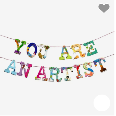 You Are An Artist- Garland