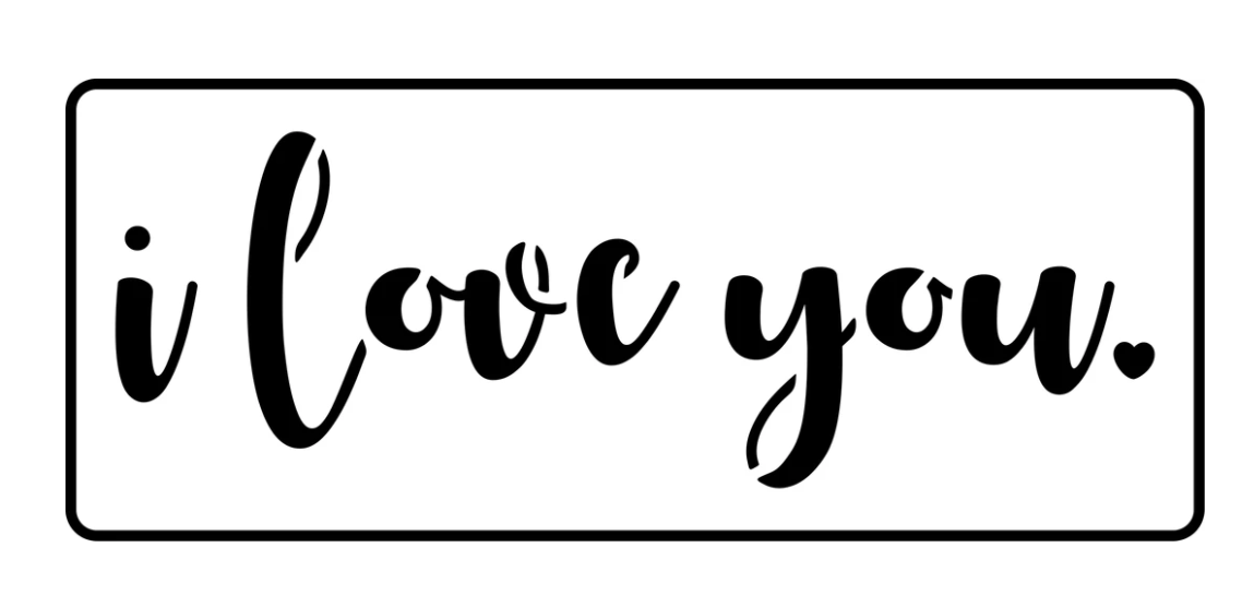 I Love You - JRV Stencil