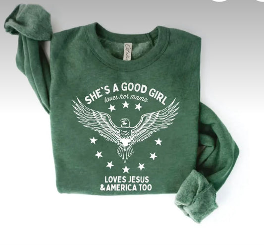 She's a good girl sweatshirt