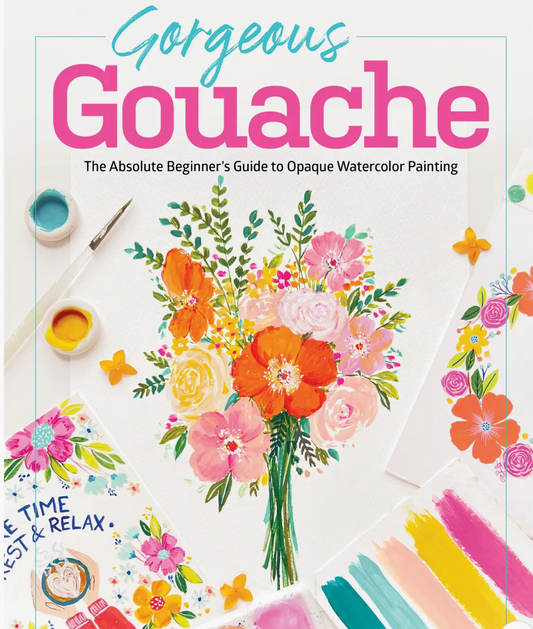 Gorgeous Gouache - The Absolute Beginner's Guide