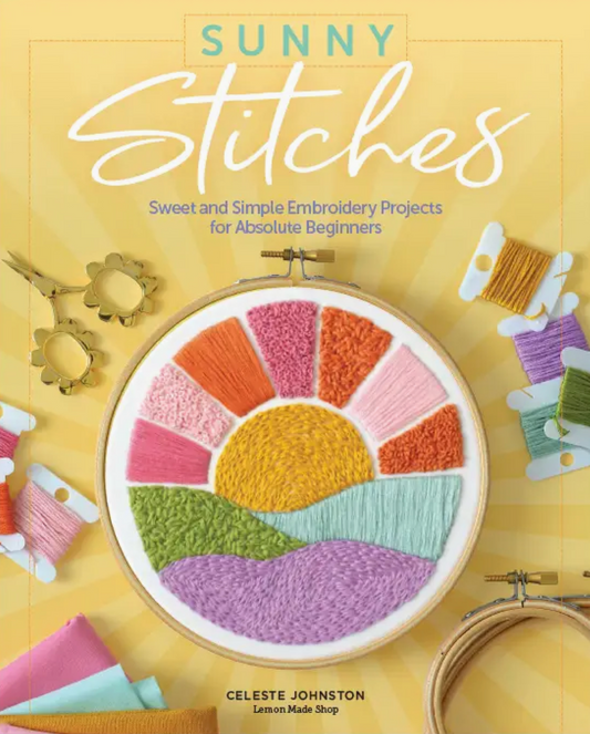 Sunny Stitches: Sweet & Simple Embroidery Projects