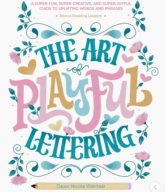 The Art of Playful Lettering