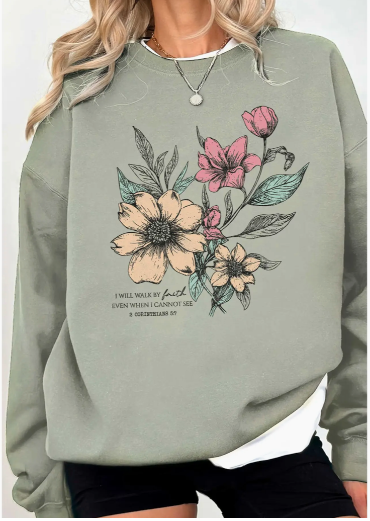 Walk By Faith Sweatshirt