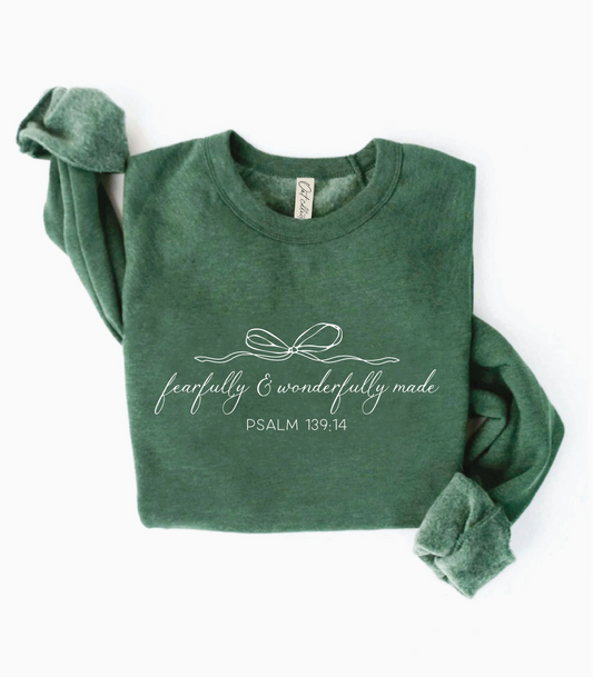 Fearfully and Wonderfully Made Sweat shirt