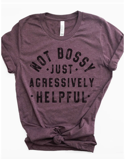 Not Bossy Tee Shirt