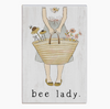 Bee Lady Sign